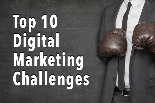 Top 10 Digital Marketing Challenges